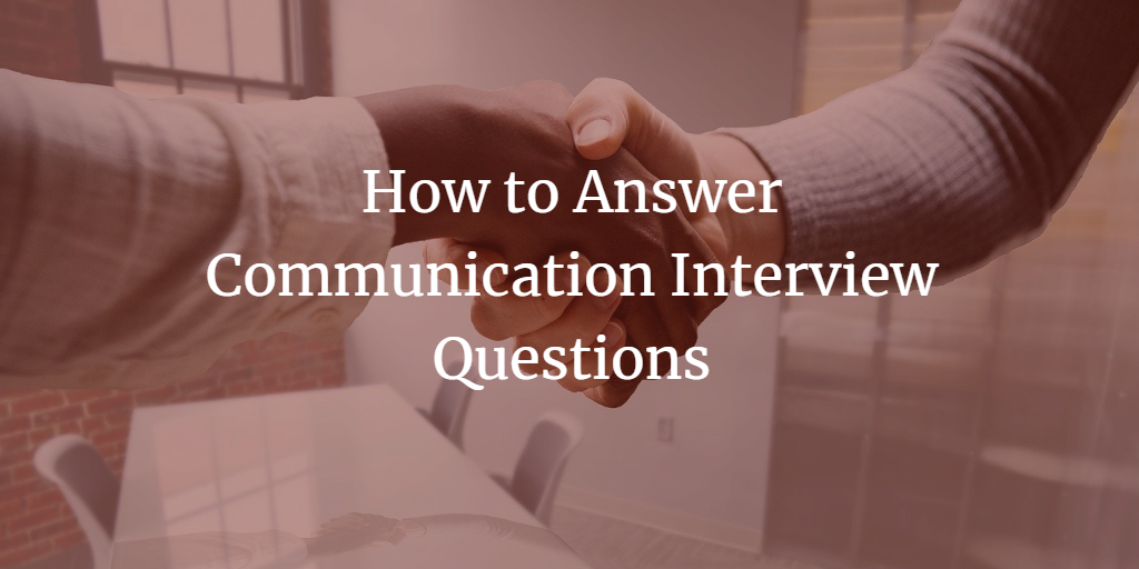 Top 100 Common Interview Question and How to Answer Them MyJobMag